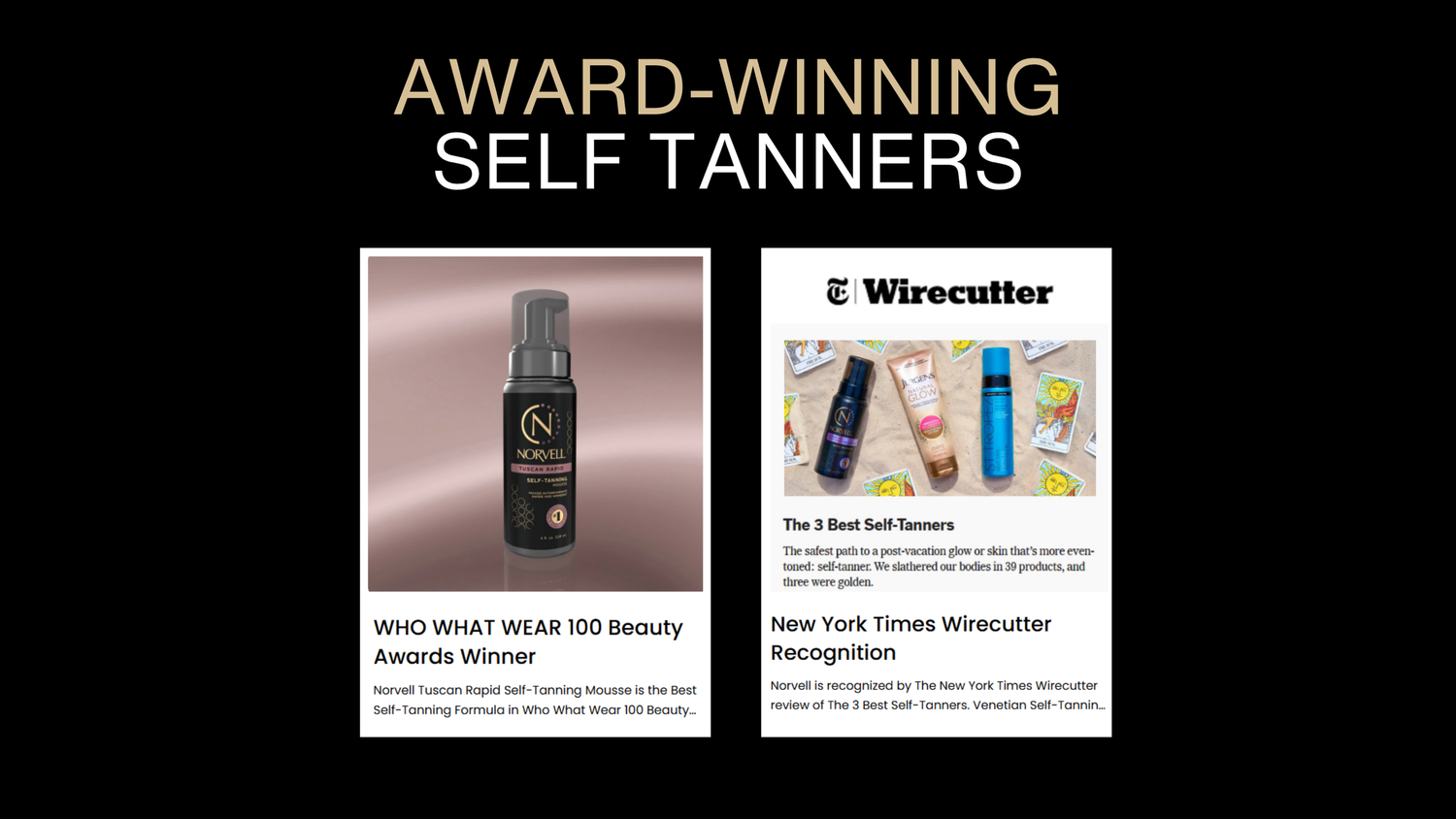 Promotional image for award-winning self tanners with a bottle and Wirecutter article reference on a black background.